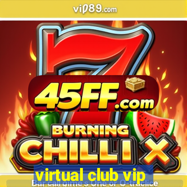 virtual club vip